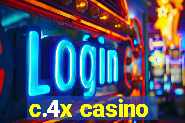 c.4x casino